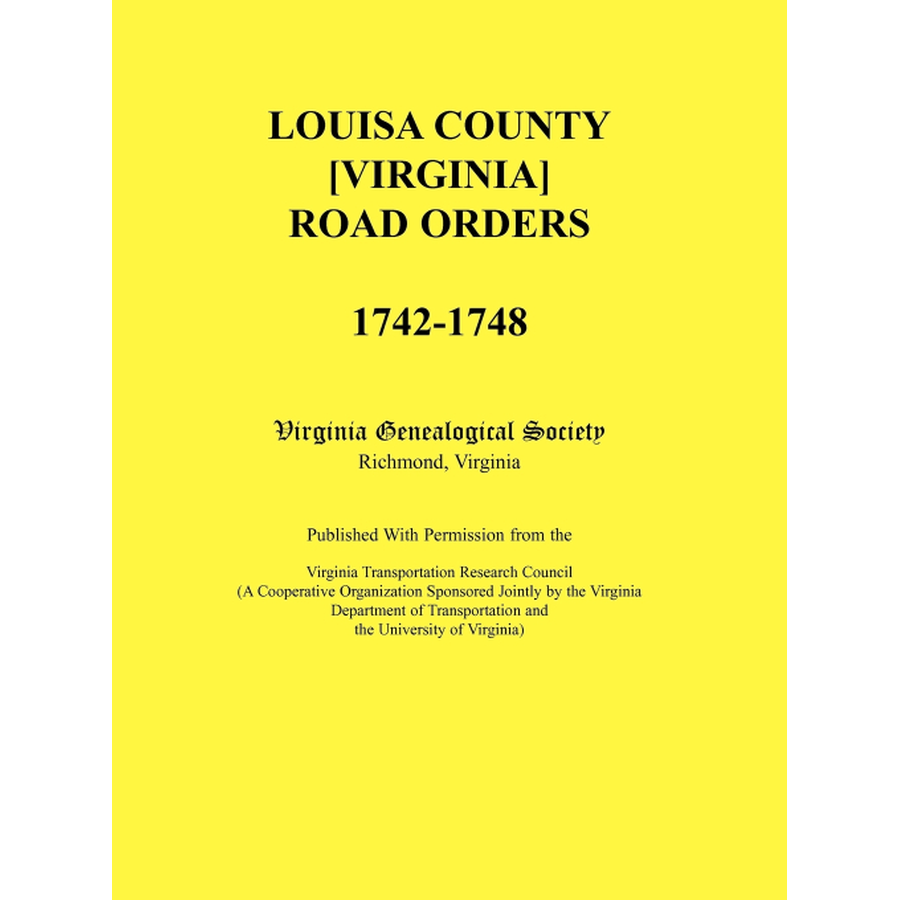 Louisa County [Virginia] Road Orders, 1742-1748