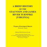 A Brief History of the Staunton and James River Turnpike [Virginia]