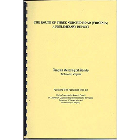 The Route of the Three Notch'd Road [Virginia] A Preliminary Report