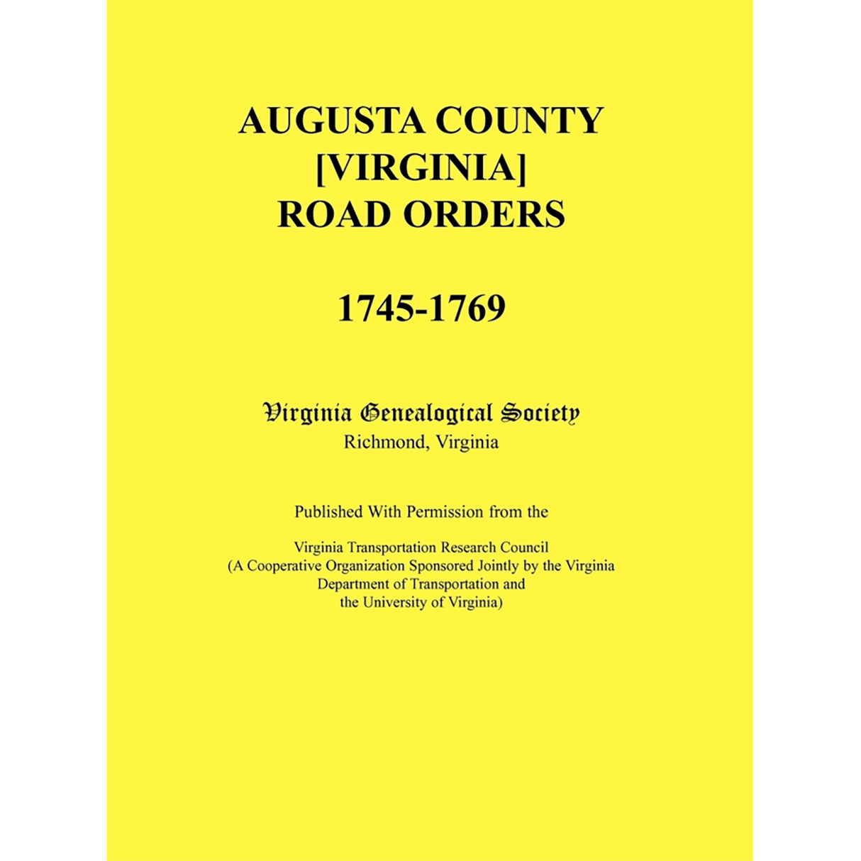 Augusta County [Virginia] Road Orders, 1745-1769