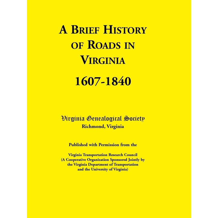 A Brief History of Roads in Virginia, 1607-1840