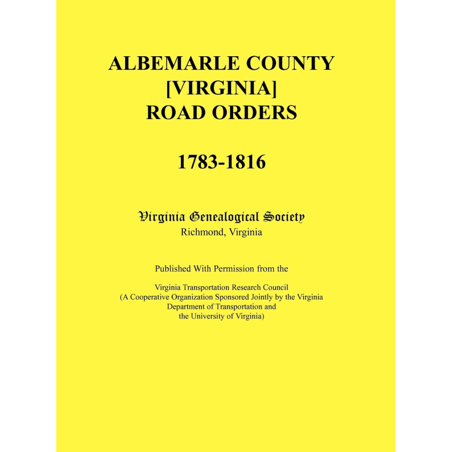 Albemarle County [Virginia] Road Orders, 1783-1816