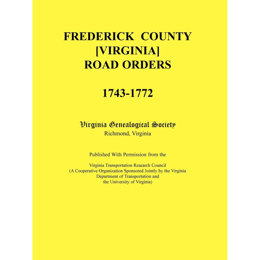 Frederick County, Virginia Road Orders, 1743-1772