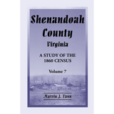 Shenandoah County, Virginia: A Study of the 1860 Census, Volume 7