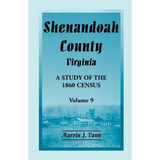 Shenandoah County, Virginia: A Study of the 1860 Census, Volume 9