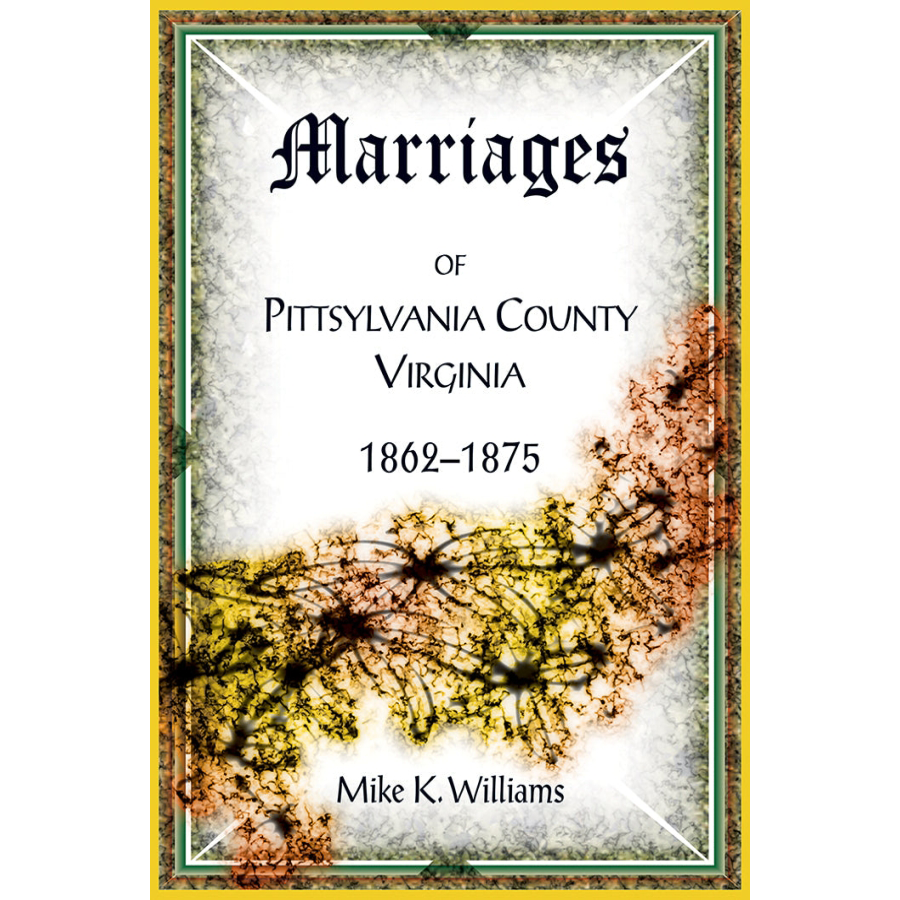 Marriages of Pittsylvania County, Virginia, 1862-1875