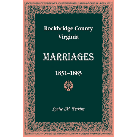 Rockbridge County, Virginia Marriages 1851-1885