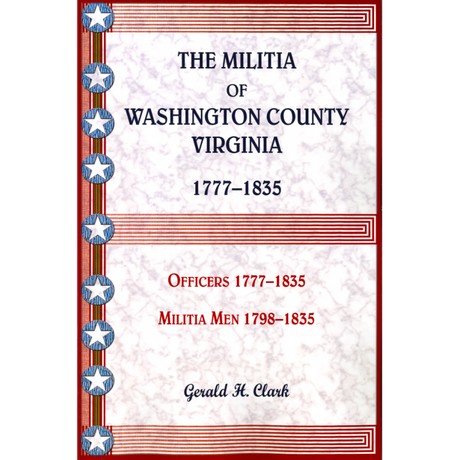 The Militia of Washington County, Virginia 1777-1835