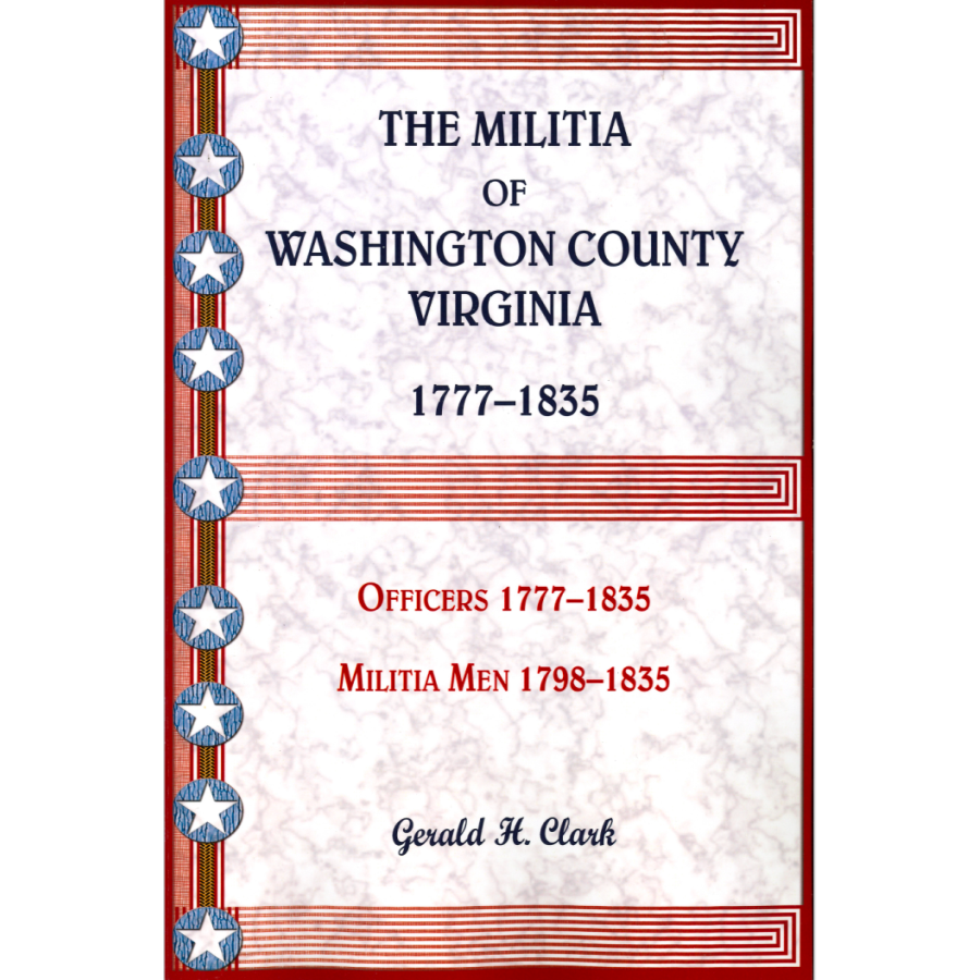 The Militia of Washington County, Virginia 1777-1835