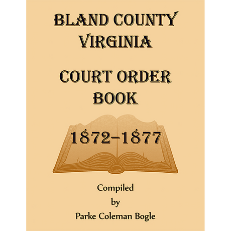 Bland County Virginia Court Order Book, 1872-1877