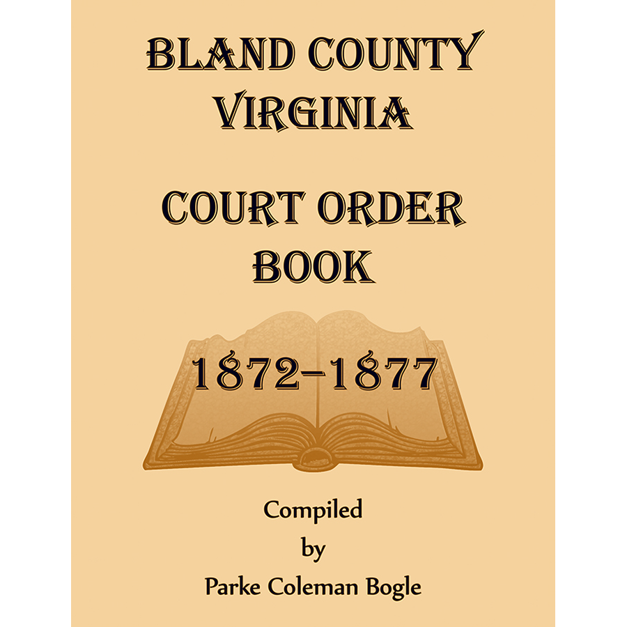 Bland County Virginia Court Order Book, 1872-1877