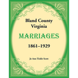 Bland County, Virginia Marriages, Volume 1, 1861-1929