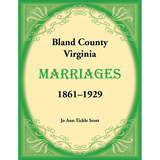 Bland County, Virginia Marriages, Volume 1, 1861-1929