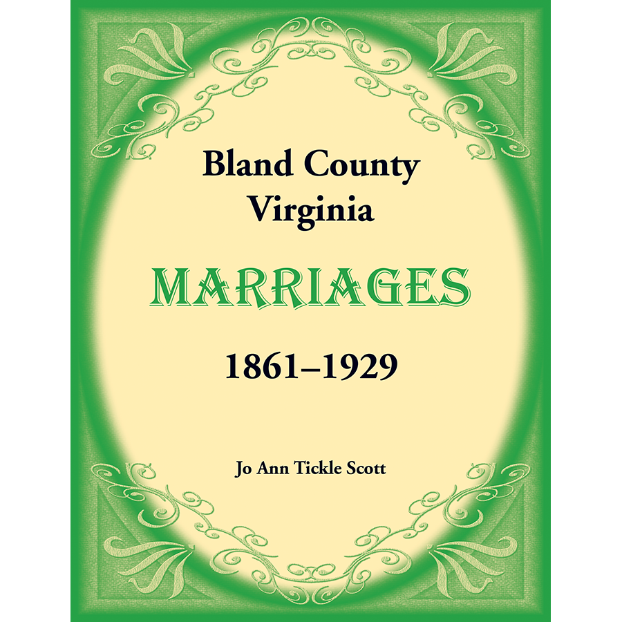 Bland County, Virginia Marriages, Volume 1, 1861-1929