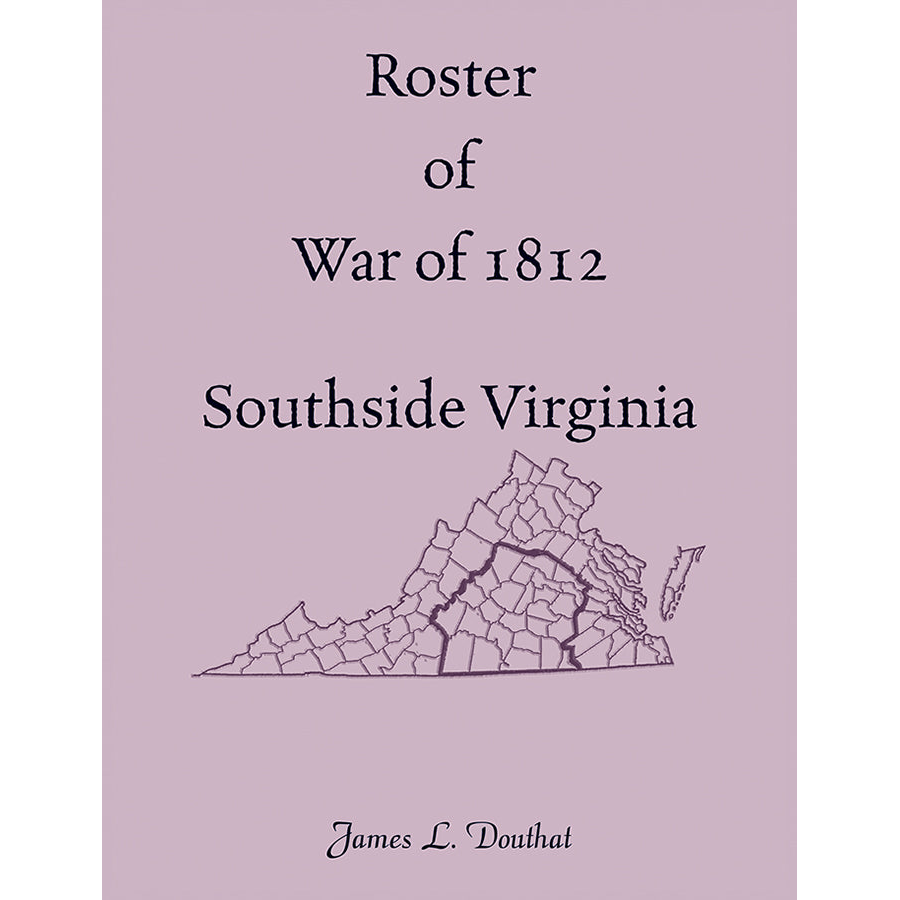 Roster of War of 1812, Southside Virginia