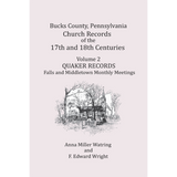 Bucks County, Pennsylvania Church Records of the 17th and 18th Centuries, Volume 2
