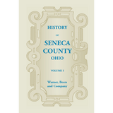 History of Seneca County, Ohio, Volume 1