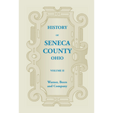 History of Seneca County, Ohio, Volume 2