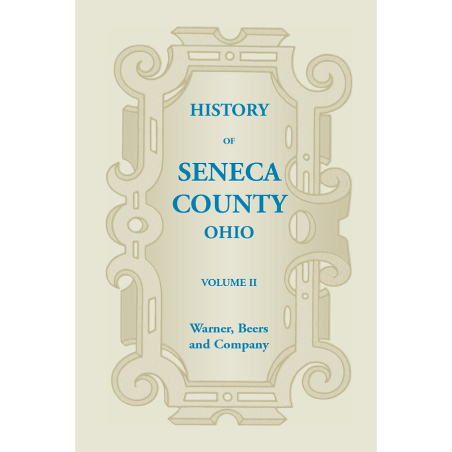 History of Seneca County, Ohio, Volume 2