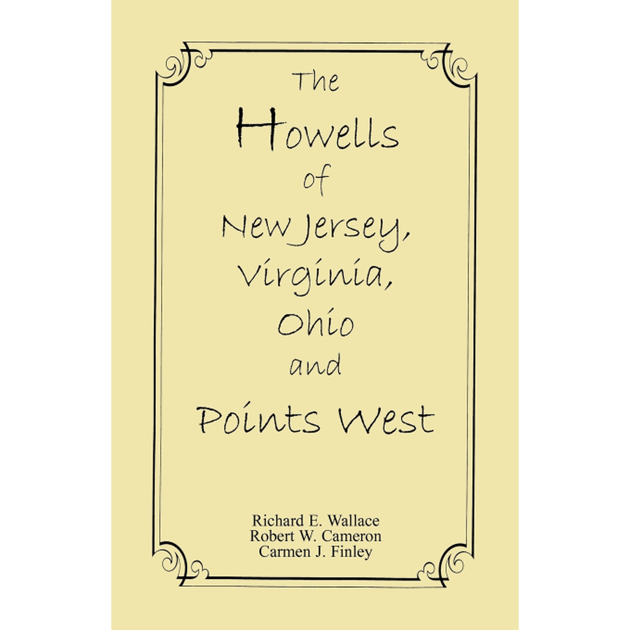 The Howells of New Jersey, Virginia, Ohio and Points West