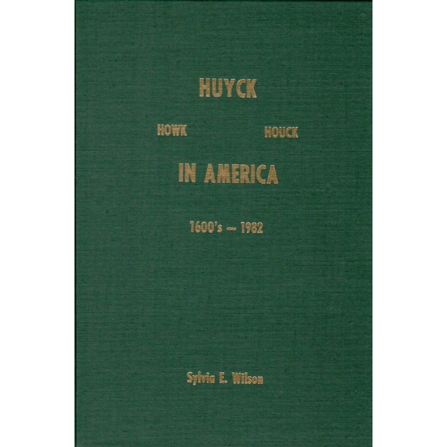 Huyck, Howk, Houck in America, 1600s to 1982