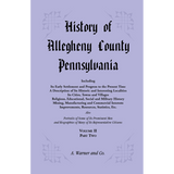 History of Allegheny County, Pennsylvania Including its Early Settlement and Progress to the Present Time, Volume 2, Part 2