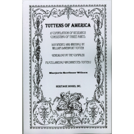 Tottens of America: A Compilation of Research