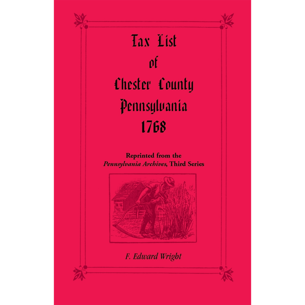 Tax List of Chester County, Pennsylvania, 1768