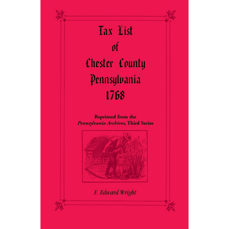 Tax List of Chester County, Pennsylvania, 1768