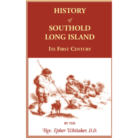 History of Southold, Long Island: Its First Century