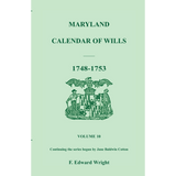 Maryland Calendar of Wills, Volume 10: 1748-1753