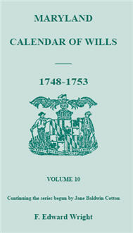 Maryland Calendar of Wills, Volume 10: 1748-1753