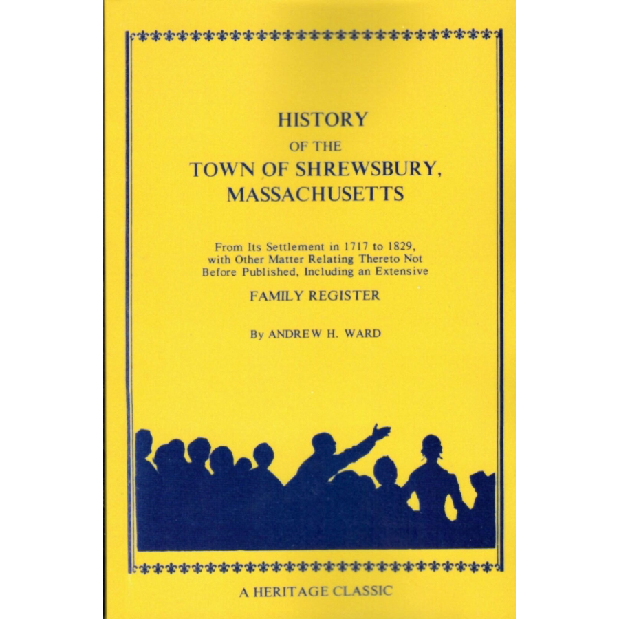History of the Town of Shrewsbury, Massachusetts