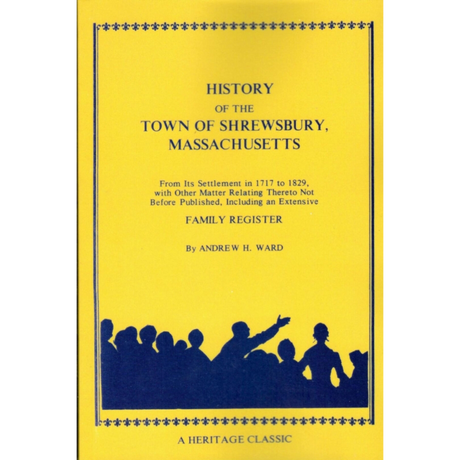 History of the Town of Shrewsbury, Massachusetts