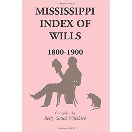 Mississippi Index of Wills, 1800-1900