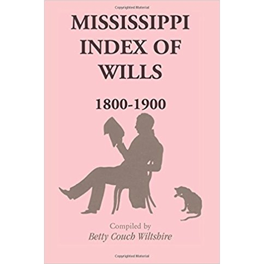 Mississippi Index of Wills, 1800-1900