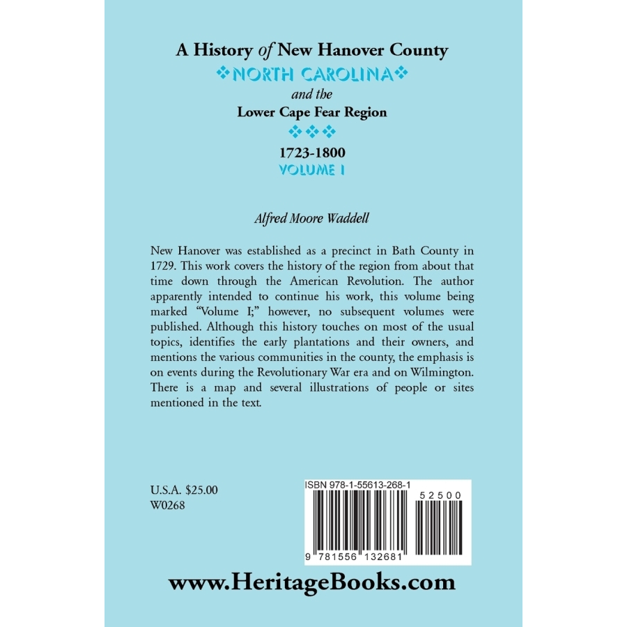 A History of New Hanover County (North Carolina), and the Cape Fear Region, 1723-1800 back cover