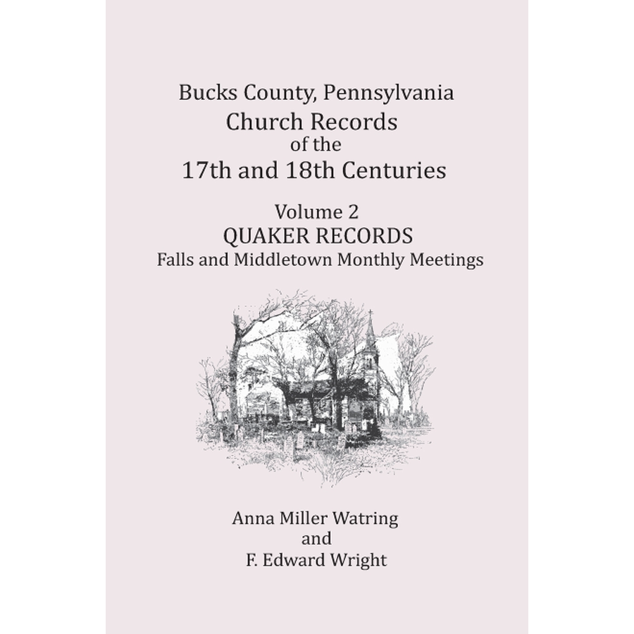 Bucks County, Pennsylvania Church Records of the 17th and 18th Centuries, Volume 2