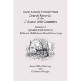 Bucks County, Pennsylvania Church Records of the 17th and 18th Centuries, Volume 2