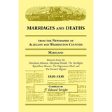 Marriages and Deaths from the Newspapers of Allegany and Washington Counties, Maryland, 1820-1830