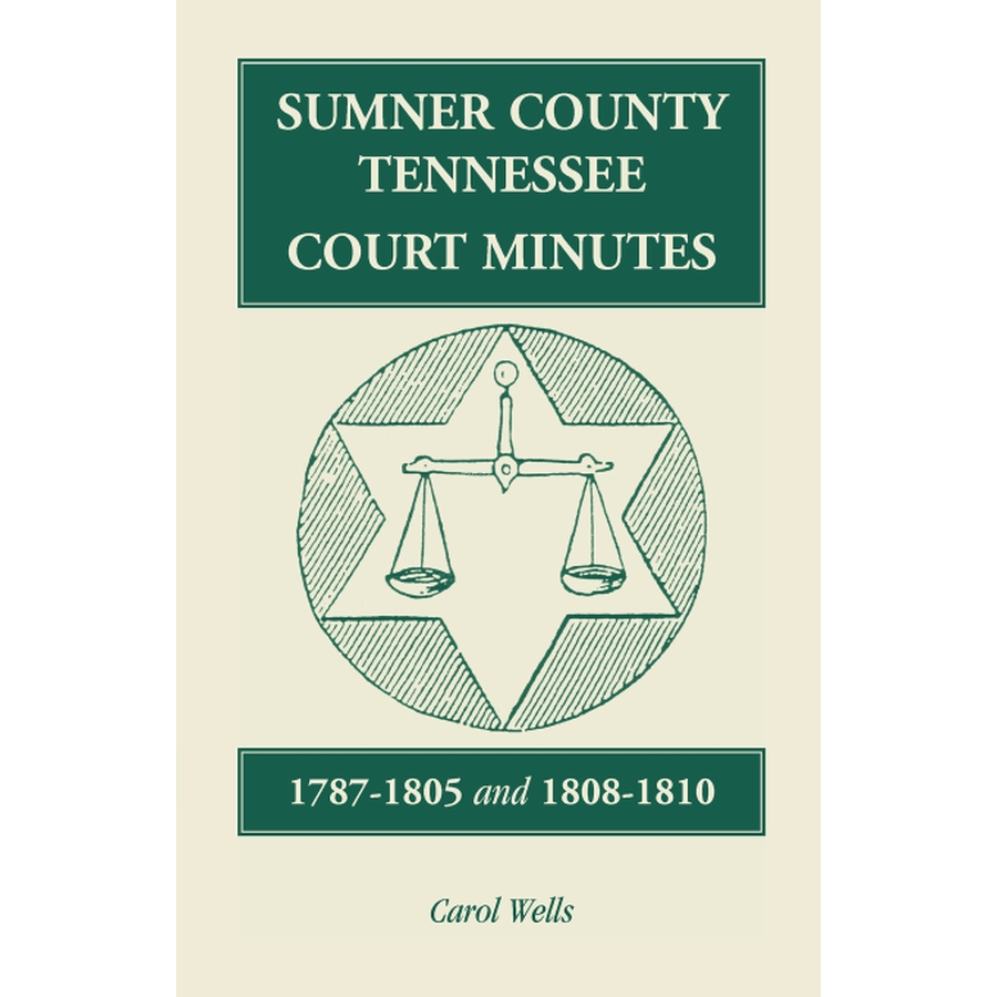 Sumner County, Tennessee, Court Minutes, 1787-1805 and 1808-1810