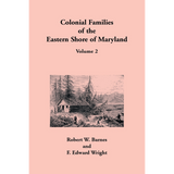 Colonial Families of the Eastern Shore of Maryland, Volume 2