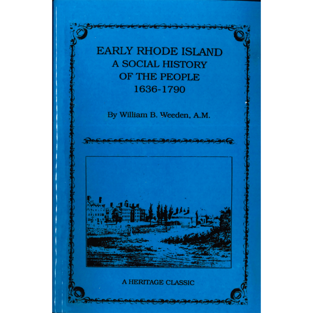 Early Rhode Island, A Social History of the People 1636-1790