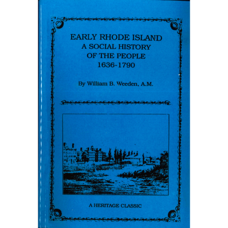 Early Rhode Island, A Social History of the People 1636-1790