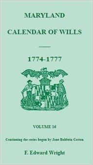 Maryland Calendar of Wills, Volume 16: 1774-1777