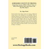 Albemarle County in Virginia, Giving Some Account of What It Was by Nature, of What It was Made by Man, and of Some of the Men Who Made It back cover