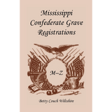 Mississippi Confederate Grave Registrations, M-Z