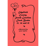Edgefield County, South Carolina, Deed Books 13, 14 and 15