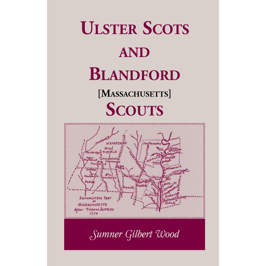 Ulster Scots and Blandford [Massachusetts] Scouts