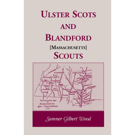 Ulster Scots and Blandford [Massachusetts] Scouts